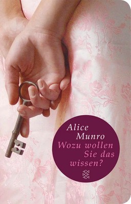 Wozu wollen Sie das wissen? | Elf Geschichten aus meiner Familie | Alice Munro