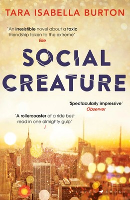 Social Creature | Tara Isabella Burton | Englisch | Taschenbuch | 288 S. | 2019
