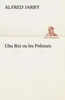 Alfred Jarry | Ubu Roi Ou Les Polonais | Taschenbuch | FranzöSisch (2012)