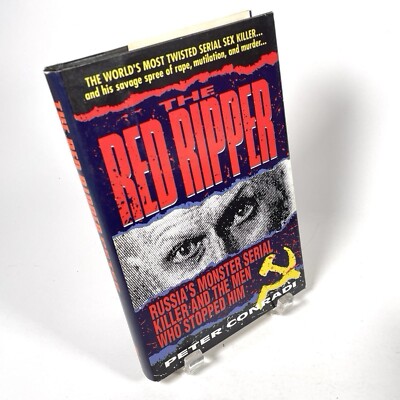 Red Ripper: Russia's Monster Serial Killer and the Men Who Stopped Him ...