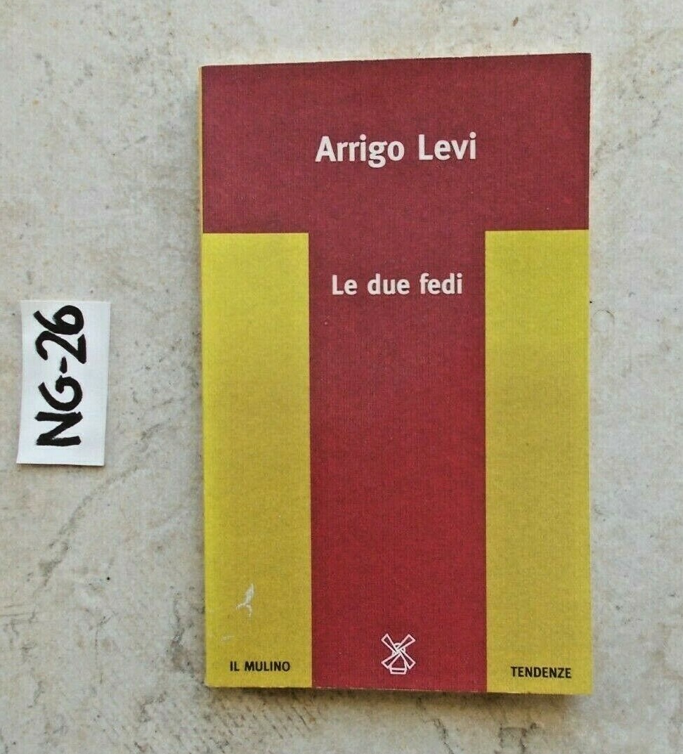 Libro Le Due Fedi di Arrigo Levi - Edizione 1996