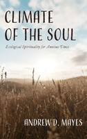 Andrew D. Mayes | Climate Of The Soul | Buch | Englisch (2022) | Gebunden