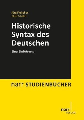 Historische Syntax des Deutschen Jürg Fleischer