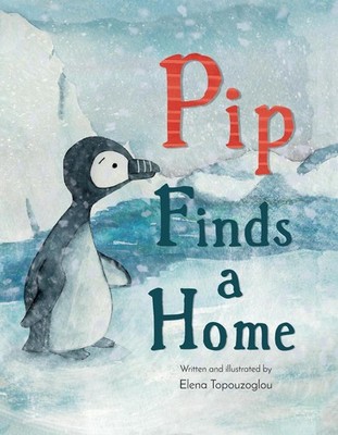 Pip Finds a Home by Elena Topouzoglou Hardcover Book