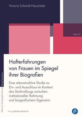 Hafterfahrungen von Frauen im Spiegel ihrer Biografien Victoria Schmidt-Heu ...