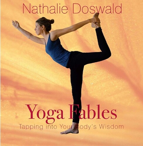 Nathalie Doswald Yoga Fables (taschenbuch)
