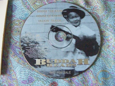 Buddah Heads ''Dodge The Rain ''House Of Shame & ''Talkin' Trash'' 3 CD Track Promo 