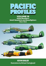 PACIFIC PROFILES VOL. 18 ALLIED ALLIED BOMBERS: RAAF BEAUFORTS AND BEAUFIGHTERS