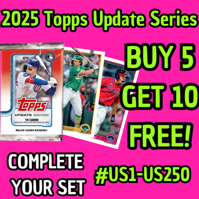   2025 Topps Update Series   Baseball BASE #US1-US250 You Pick!