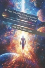 Mauricio Rico G H El Viaje del Alma (Paperback)