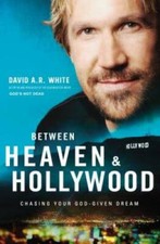 Between Heaven and   Hollywood: Chasing Your God-Given Dream - Paperback - GOOD