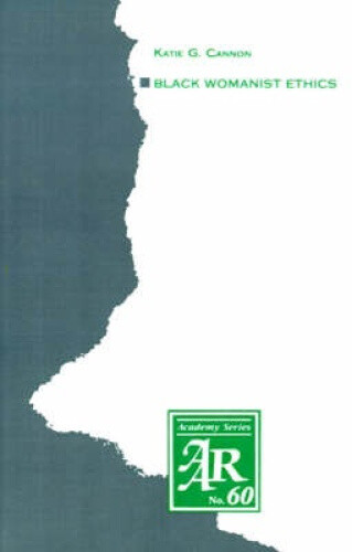 Thumbnail - Black Womanist Ethics (american Academy Of Religion S.) By Katie
