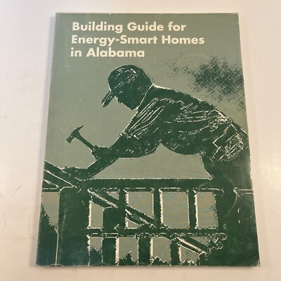 Building Guide for Energy Smart Homes in Alabama 