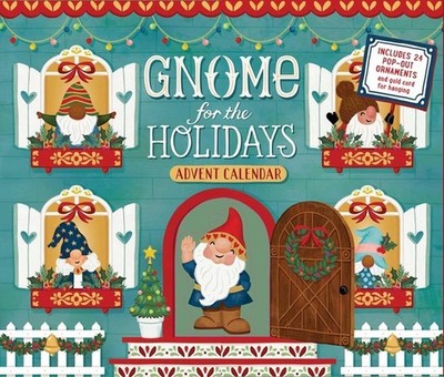 Gnome for the Holidays Advent Calendar: Count Down the Days to Christmas by Anit