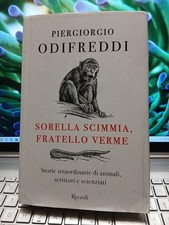 Sorella scimmia fratello verme  piergiorgio Odifreddi rizzoli