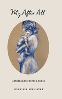 My After All | Poems And Prose On Motherhood | Jessica Urlichs | Buch | Gebunden