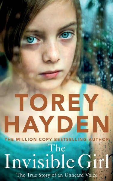 The Invisible Girl | The True Story Of An Unheard Voice | Torey Hayden | Buch-image