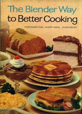 The Blender Way to Better Cooking