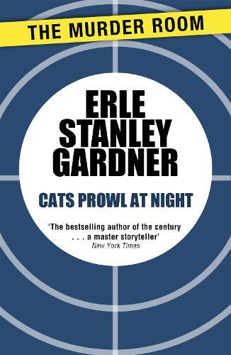 Erle Stanley Gardner Cats Prowl at Night (Tascabile) Murder Room