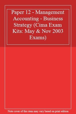 Cima Exam Kits: May & Nov 2003 Exams: Paper 12 - Management Acco