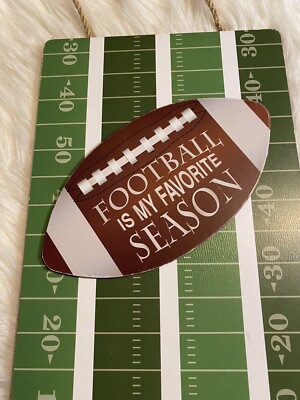 Football Is My Favorite Season Wall Plaque Hanging Sign