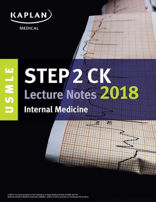 USMLE Schritt 2 CK Vorlesungsnotizen 2018: Innere Medizin USMLE Vorbereitung ...