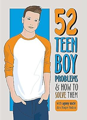 52 Teen Boy Problems & How To Solve Them (Problem Solved), Hooper-Hodson, Alex, 