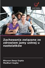 Zachowania zwi¿zane ze zdrowiem jamy ustnej ...