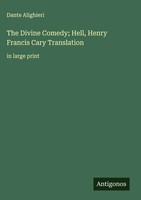 Dante Alighieri | The Divine Comedy; Hell, Henry Francis Cary Translation | Buch