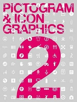 Pictogram & Icon Graphics 2: Bk. 2, Ami Miyazaki