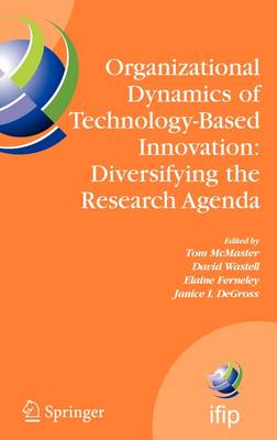 Organizational Dynamics of Technology-Based Innovation: Diversifying the Resear