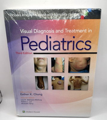 Visual Diagnosis and Treatment in Pediatrics Third Edition NEW SEALED