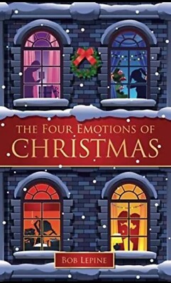 The Four Emotions of Christmas A Book By Bob Lepine, 2022 Paperback Brand New