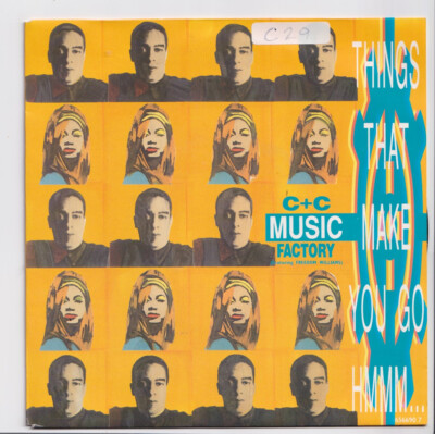 (nW598) C+C Music Factory, Things That Make You Go Hmmm - 1991 - 7'' vinyl