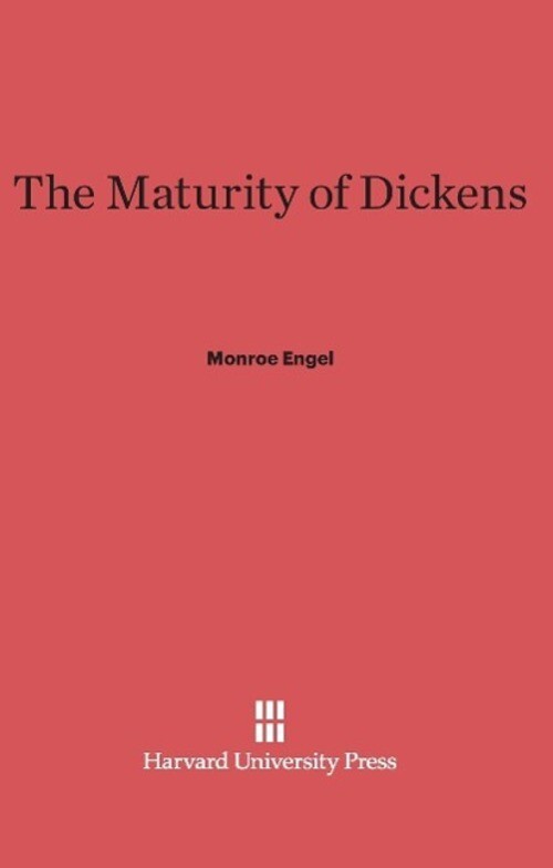 Thumbnail - Monroe Engel | The Maturity Of Dickens | Buch | Englisch (2014)