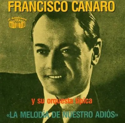 Francisco Canaro - La Melodia de Nuestro 1932-38