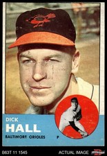 1963 Topps #526 Dick Hall Orioles 3 - VG