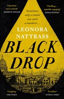 Black Drop | The Sunday Times Historical Fiction Book Of The Month | Nattrass