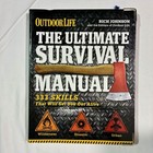 Outdoor Life The Ultimate Survival Manual 333 Skills Wilderness Disaster Urban