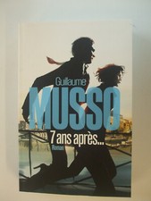 Guillaume Musso, 7 ans après, …