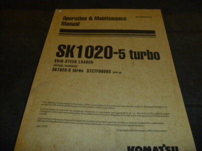 Komatsu SK1020-5 Turbo Skid Steer Loader Operator Maintenance Manual 37CTF00003