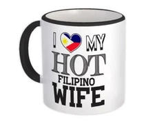 Gift Mug : I Love My Hot Filipino Wife Philippines Flag Country Valentines Day