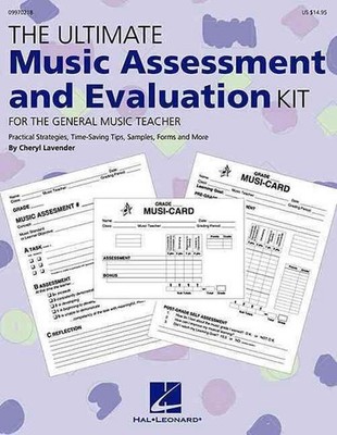 The Ultimate Music Assessment and Evaluation Kit: Effective Strategies, Tips, Sa