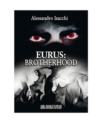 Eurus: brotherhood, Isacchi, Alessandro