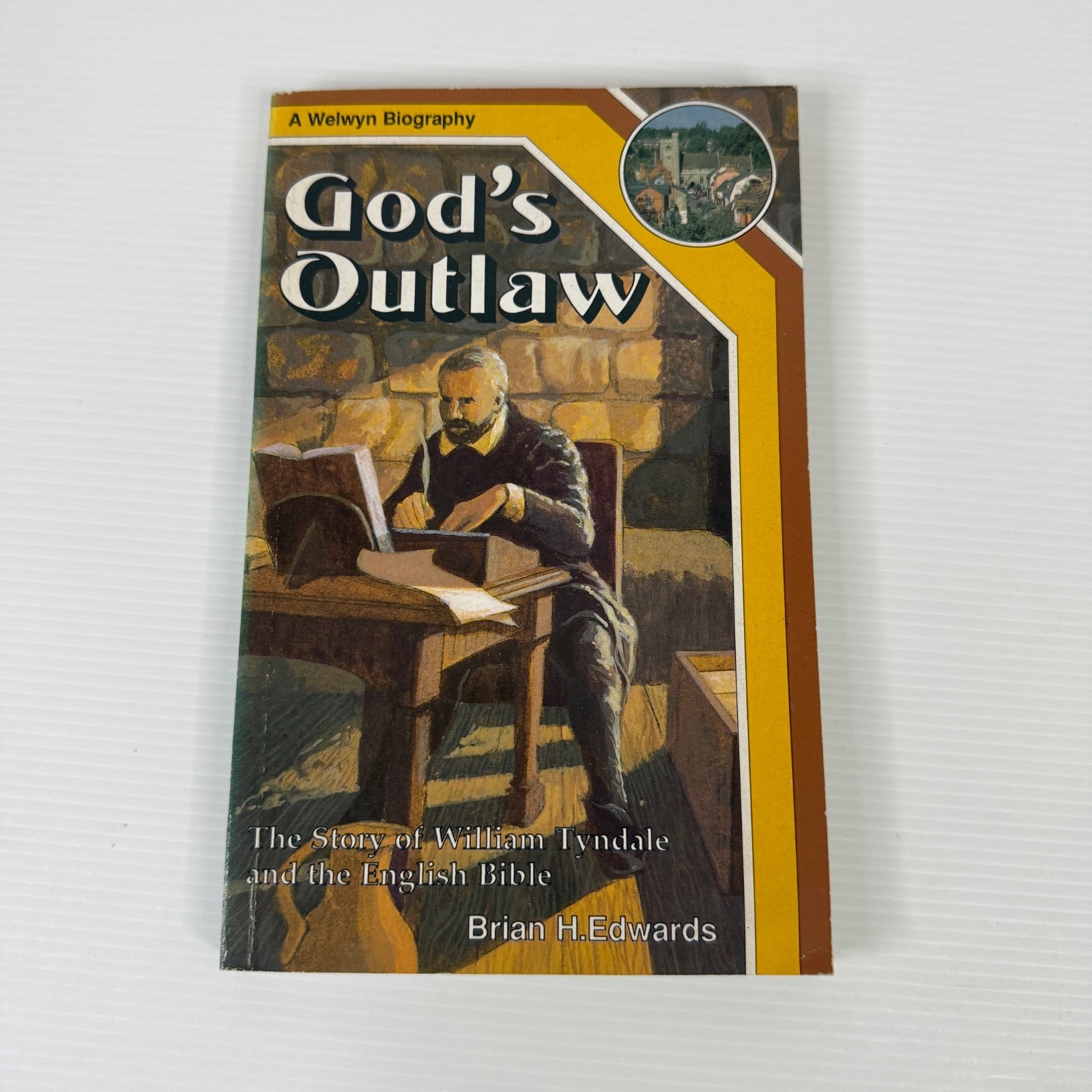 God's Outlaw  William Tyndale and the English Bible Brian Edwards 1986 PB