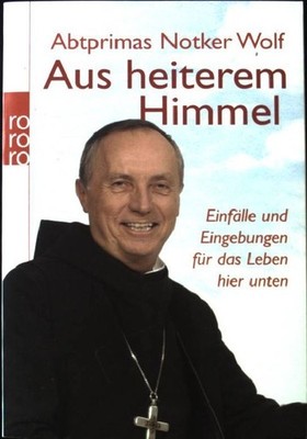 Aus heiterem Himmel : Einfälle und Eingebungen für das Leben hier unten. Nr.6232