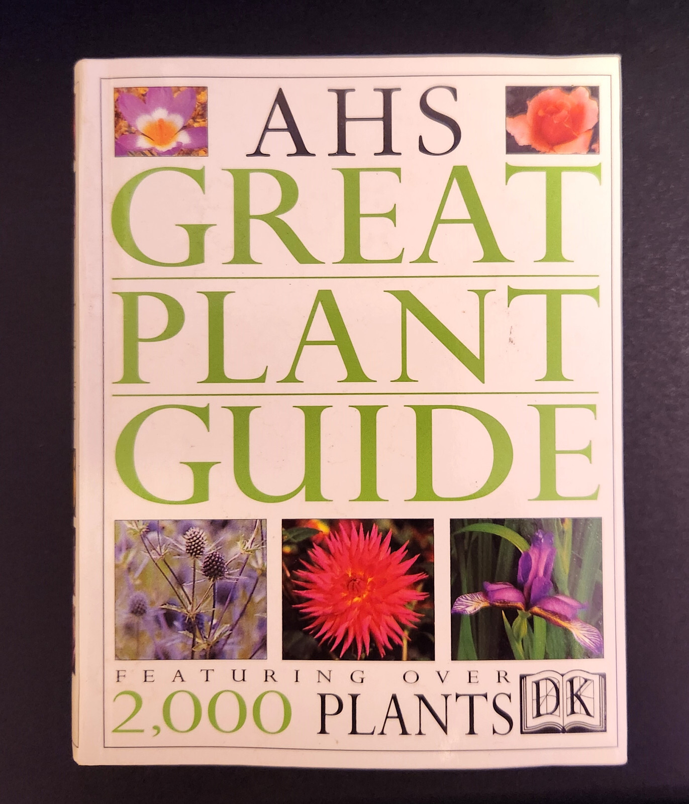 American Horticultural Society Great Plant Guide by DK , paperback --- Lot 1813