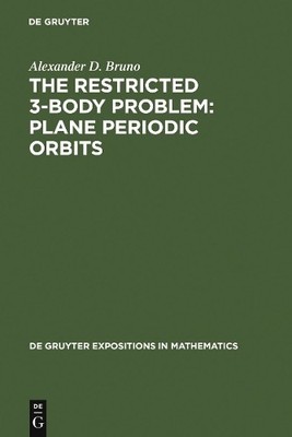 The Restricted 3-Body Problem: Plane Periodic Orbits by Alexa... - 9783110137033