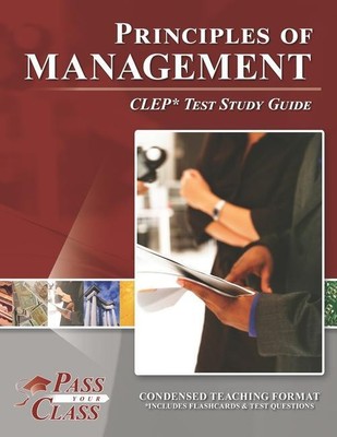 Principles of Management CLEP Test Study Guide Passyourclass Taschenbuch 2020