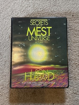 Secrets of the MEST Universe:  Lectures, Transcripts & Glossary - Hubbard Tapes